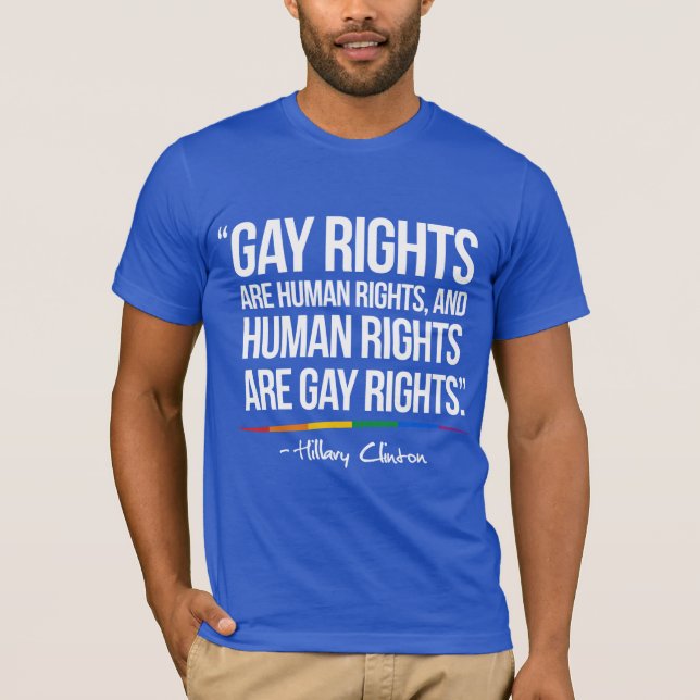 Gay rights är mänsklig rättighet - Hillary Clinton Tee Shirt (Framsida)