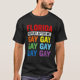 Gay rights Florida Gay säger: Säg trans Stanna pro T Shirt