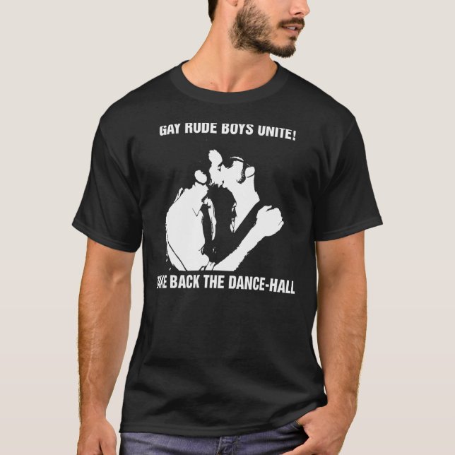 Gay Rude Boys Unite tar tillbaka Dance Hall T Shirt (Framsida)