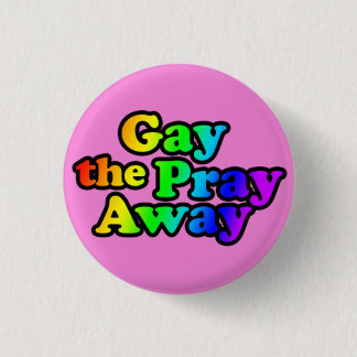 Gay the Pray Away Knapp