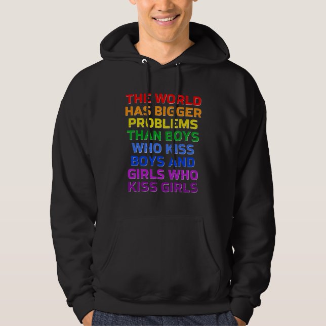 Gay The World Has Bigger Problems Rainbow LGBT Pri Hoodie (Framsida)