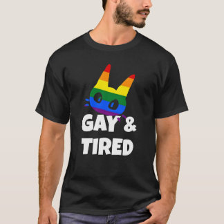Gay & trött t shirt