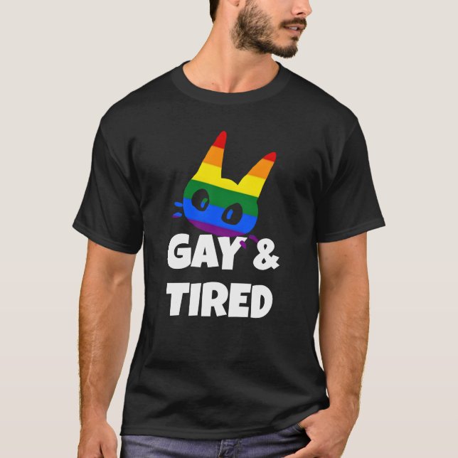 Gay & trött t shirt (Framsida)
