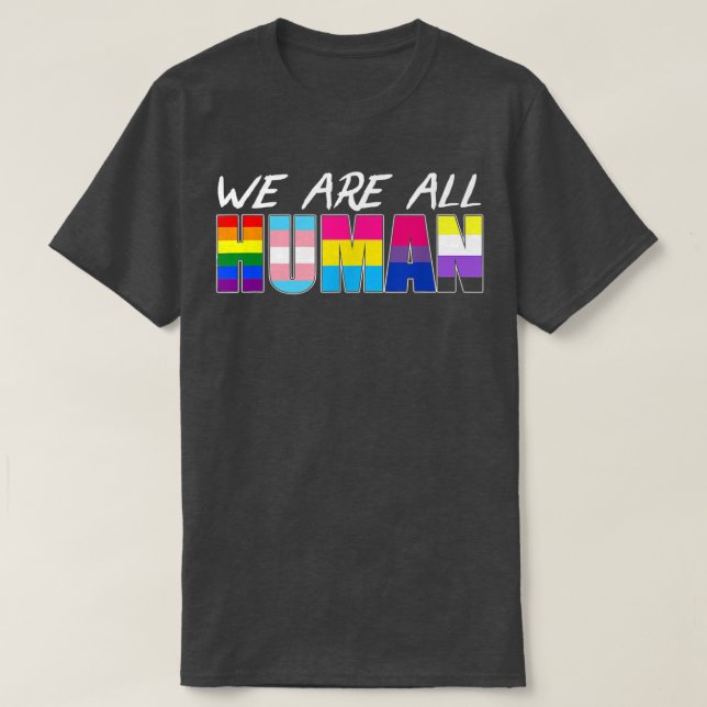 Gay Vi är alla mänskliga HBT-personer T Shirt (Design framsida)