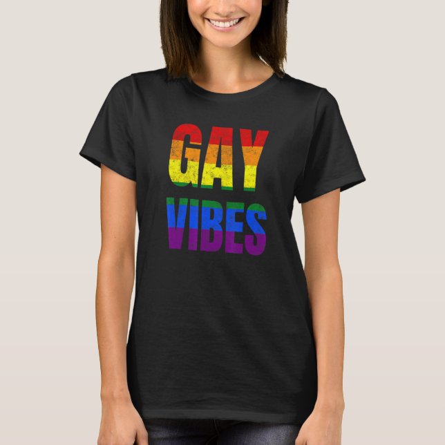 Gay Vibes Only Pride Clothing LGBT Rainbow Flag He T Shirt (Framsida)