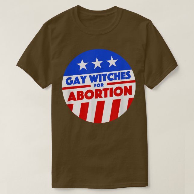 Gay Witches for Abortion Funny Meeting 1079 T Shirt (Design framsida)