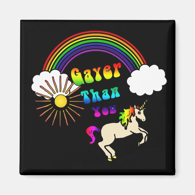 Gayer Than You Magnets Magnet (Framsidan)
