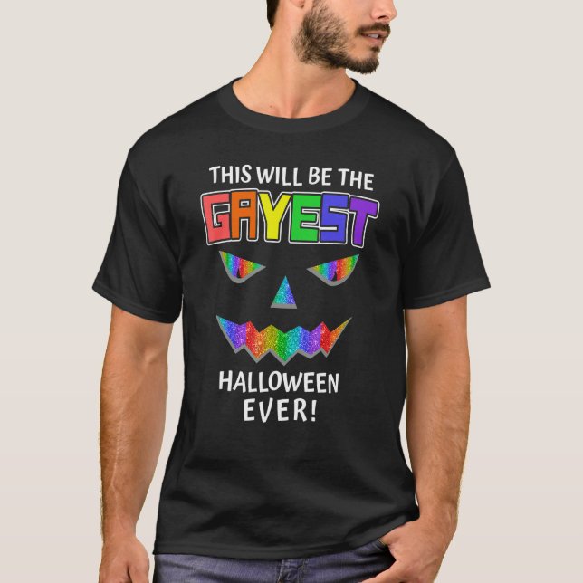 Gayest Halloween Ever LGBTQ Gay Pride Trans Suppor T Shirt (Framsida)