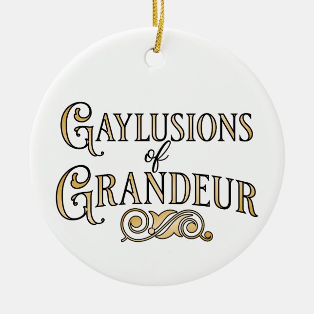 Gaylusions of Grandeur funny gay pun ornament (Framsidan)