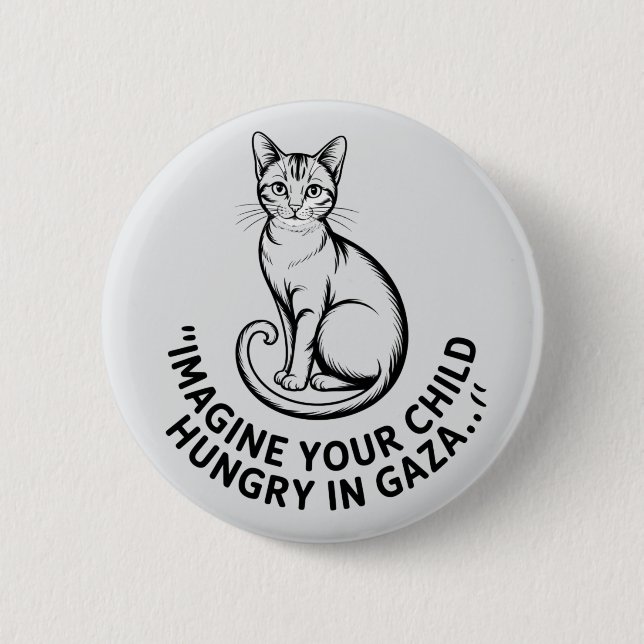 Gaza Awareness: Imagine Your Child Hungry Knapp (Framsida)