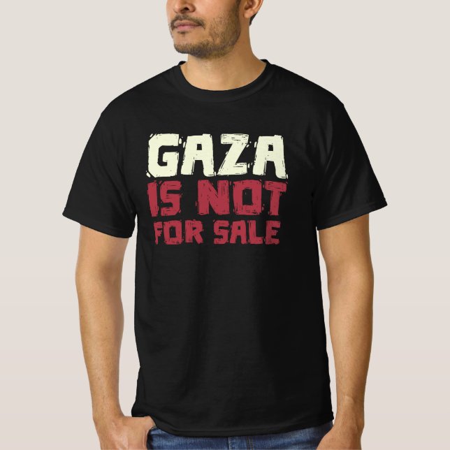 Gaza is Not For Sale T Shirt (Framsida)