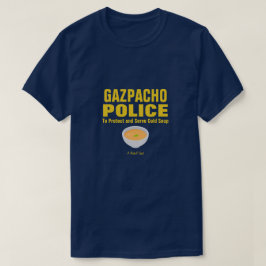 Gazpacho Police - A MisterP Shirt T Shirt
