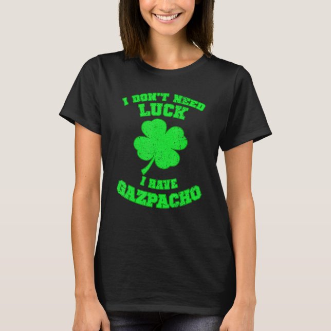 Gazpacho Soppa St patrick's day Funny polisdesign T Shirt (Framsida)