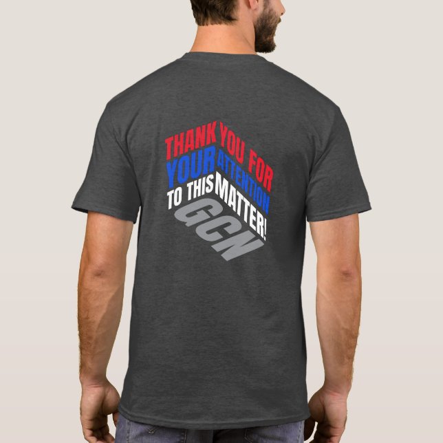 "GCN"-parodisk Tack för grafik för din uppmärksamh T Shirt (Baksida)