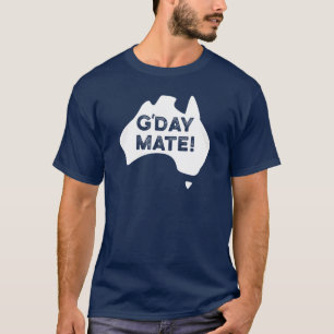 G'Day Mate! T Shirt
