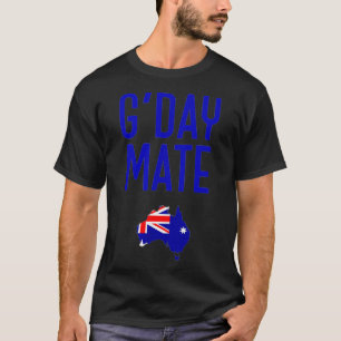 Gday Mate with Flagga by Australia Aussie Tees T Shirt