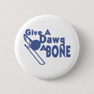 Ge a Dawg a Bone Knapp