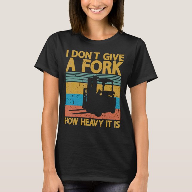 Ge A Fork Auktoriserad Warehouse Forklift O T Shirt (Framsida)