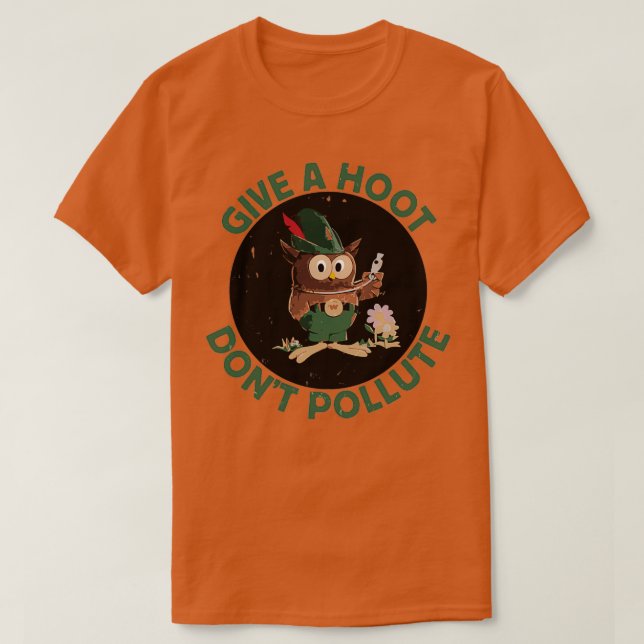 GE A HOOT DONT POLLUTE T SHIRT (Design framsida)
