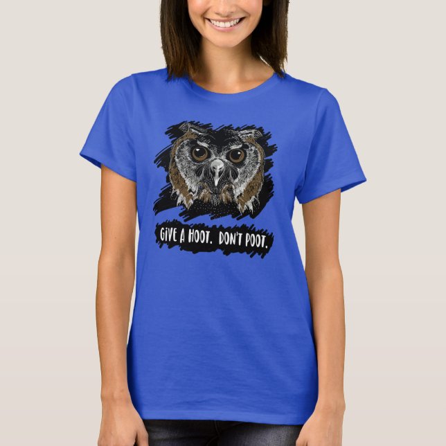 Ge a Hoot. Poot. T Shirt (Framsida)