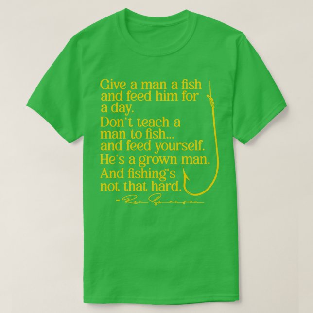 Ge a Man a Fish Ron Swanson T Shirt (Design framsida)