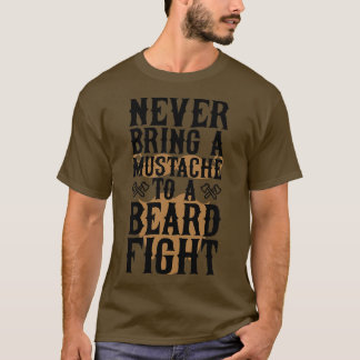 Ge aldrig en mustache till en skäggsstrid 3 t shirt