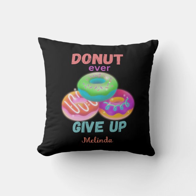 Ge aldrig Ge citat med Namn Donut Älskare Kudde (Framsida)
