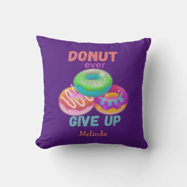 Ge aldrig Ge citat med Namn Donut Älskare Kudde (Framsida)