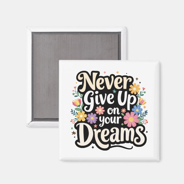 Ge aldrig upp på dina drömmar magnet (Front/Back)