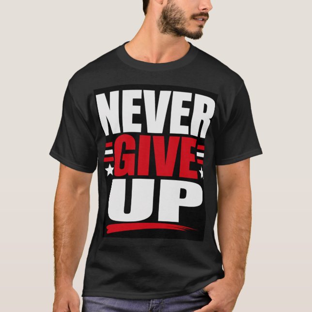 Ge aldrig upp t shirt (Framsida)