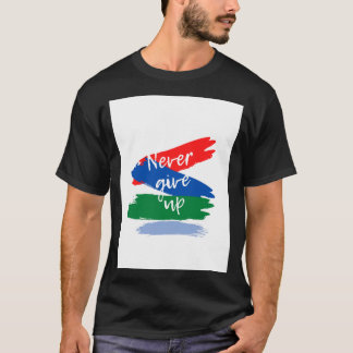 Ge aldrig upp t shirt
