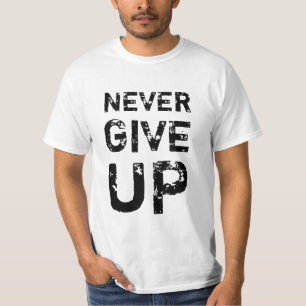 Ge aldrig upp t-skjortan t shirt