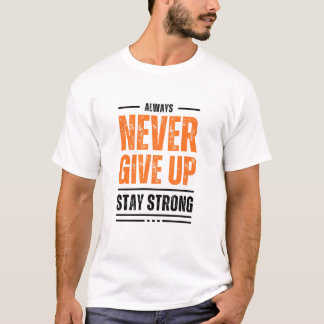 Ge aldrig upp, Var Stark t-shirt