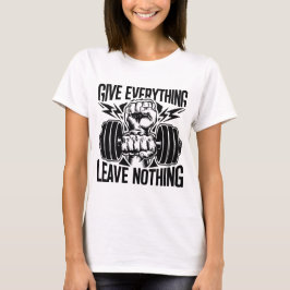 Ge Allt Lämnar inget GYM T Shirt