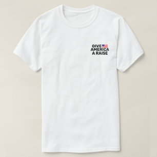 Ge America A Raise™ T-Shirt