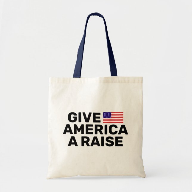 Ge America A Raise™ Tote Bag Tygkasse (Framsidan)
