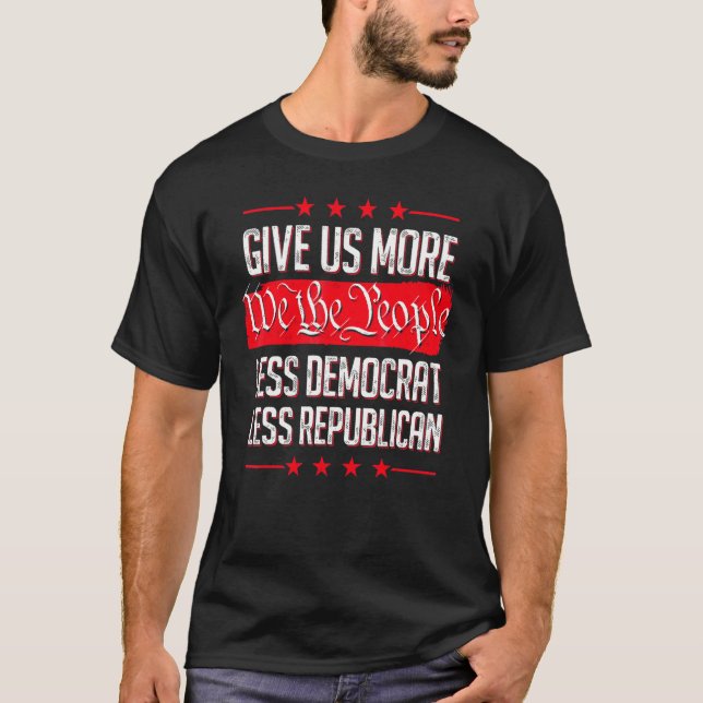 Ge är mer vi, mindre demokrater t shirt (Framsida)