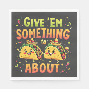 Ge är något för Taco om Cinco De Mayo Pappersservett