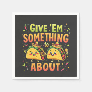 Ge är något för Taco om Cinco De Mayo Pappersservett