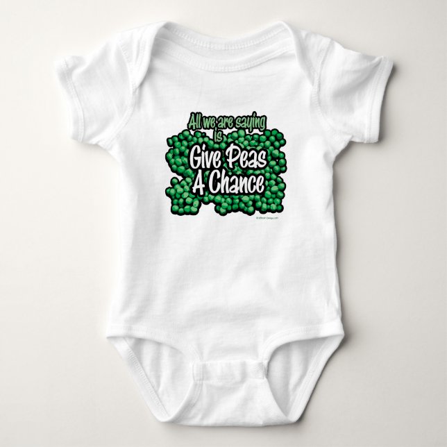Ge Ärter En Chans Baby-Body T Shirt (Framsida)