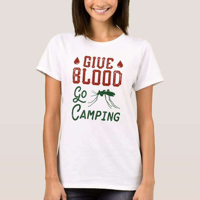 Ge Blod Åka Camping T Shirt (Framsida)