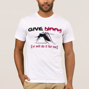Ge blodmyggaT-tröja Tee Shirt