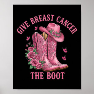 Ge bröstcancer Boot Cowgirl Cancer Awarene Poster