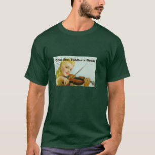 Ge den spelman en supT-tröja T-shirt
