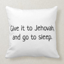 Ge den till Jehovah och gå och sova