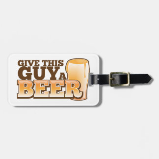 Ge denna grabb en ölND Bagagebricka