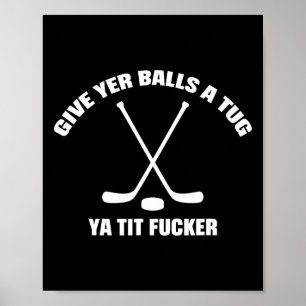 Ge dig en dragkamp Ya Tit Er Hockey Roligt Poster