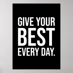Ge din bästa varje dag - Framgång och motivation Poster