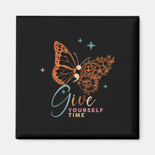 Ge, din egen tid Flower Butterfly Mental Health Magnet