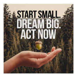 Ge dina drömmar mer kraft genom att börja med Smal Perfect Poster